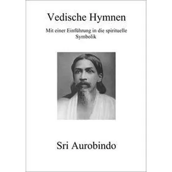 Vedische Hymnen - Aurobindo, Sri