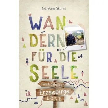 Cestování Erzgebirge. Wandern für die Seele - Storm, Carsten
