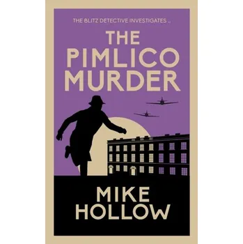 The Pimlico Murder - Hollow, Mike [EN] (2022, Měkká, Allison & Busby)