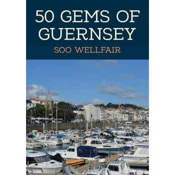 Cestování 50 Gems of Guernsey - Wellfair, Soo