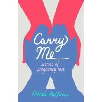 Carry Me - Hoffman, Frieda