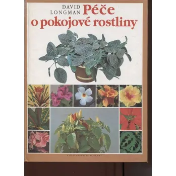 Péče o pokojové rostliny [květiny ]