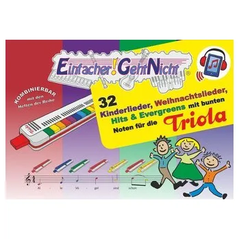 Einfacher!-Geht-Nicht: 32 Kinderlieder, Weihnachtslieder, Hits & Evergreens mit bunten Noten für die Triola (+Play-Along Downloa - Leuchtner, Martin