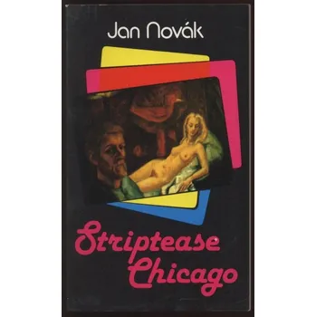 Novák, Jan - Striptease Chicago