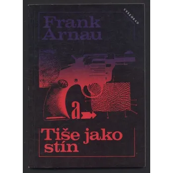 Arnau, Frank - Tiše jako stín