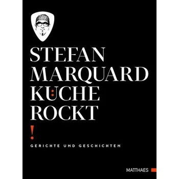 Küche rockt - Marquard, Stefan
