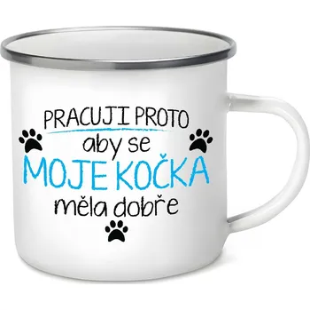 Plecháček - Pracuji proto, aby se moje kočka měla dobře pánský