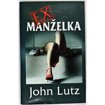 Exmanželka - John Lutz