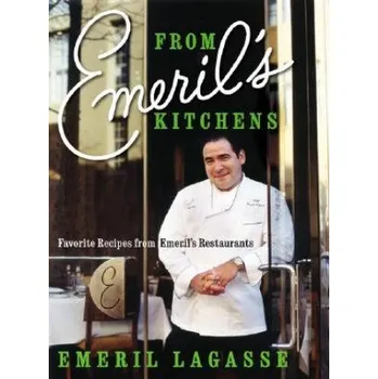 From Emeril's Kitchens: Favorite Recipes from Emeril's Restaurants – Emeril Lagasse (EN)