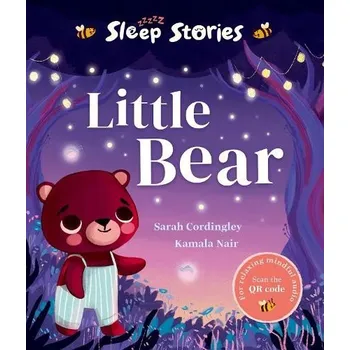 Sleep Stories: Little Bear - Cordingley, Sarah