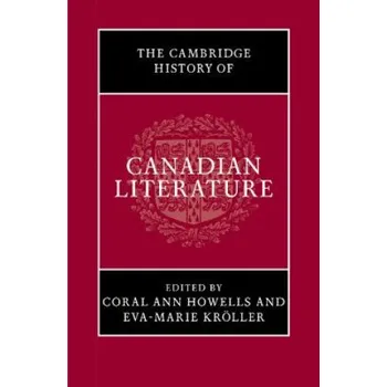 Populárně naučná literatura pro dospělé Cambridge History of Canadian Literature – Coral Ann HowellsEva-Marie Kröller (EN)