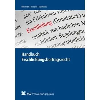Handbuch Erschließung und Erschließungsbeitragsrecht - Becker, Ulrich