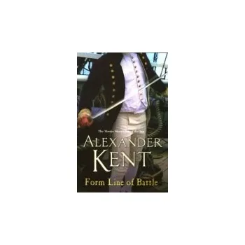 Form Line of Battle - Kent, Alexander