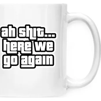 Hrnek malý bílý s potiskem Here we go again