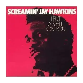 Zahraniční hudba CD Screamin' Jay Hawkins: I Put A Spell On You 2000