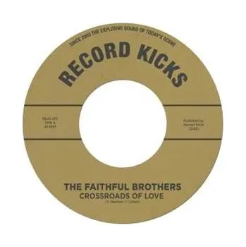 Zahraniční hudba SP The Faithful Brothers: 7-crossroads Of Love 2018