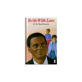 Cizí jazyk To Sir, With Love - Braithwaite, E. R.