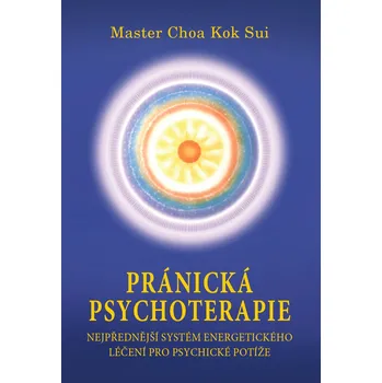 Choa Kok Sui Master: Pránická psychoterapie (zatímco dřívější knihy se zabývaly léčbou fyzických potíží, tato představuje léčení používané při prevenci, zmirňování a léčbě psychických onemocnění ( 248 str. B5) (vydání Gaia Publishing 2023))