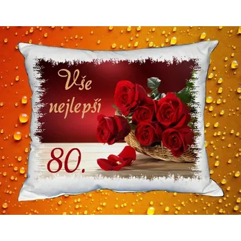 Polštář Polštář narozeniny ŽENY 80 let II