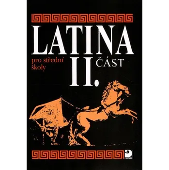 Latina pro střední školy II.část - Vlasta Seinerová
