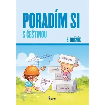 Český jazyk Poradím si s češtinou 5. ročník - Petr Šulc