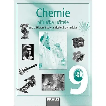 Chemie 9 Příručka učitele - Eva Bieliková, Marie Solárová, Jiří Škoda, Pavel Doulík, Bořivoj Jodas, Milan Šmídl