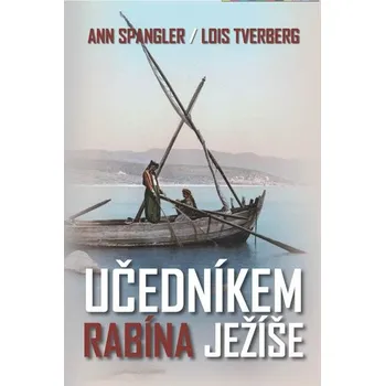 Učedníkem rabína Ježíše - Lois Tverberg, Ann Spangler