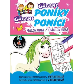 Úžasné poníky Úžasní poníci, maľovanka / omalovánka
