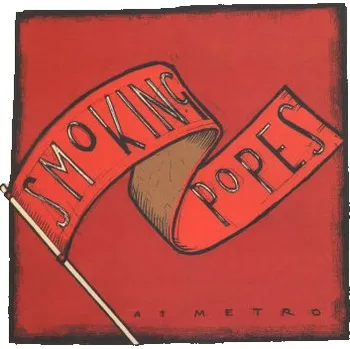 Zahraniční hudba Smoking Popes - At Metro (2CDD, VR295)