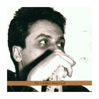Zahraniční hudba CD Marc Ribot: Yo! I Killed Your God 1999