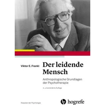 Der leidende Mensch - Frankl, Viktor E.