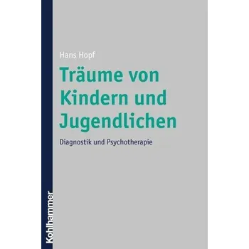 Träume von Kindern und Jugendlichen - Hopf, Hans