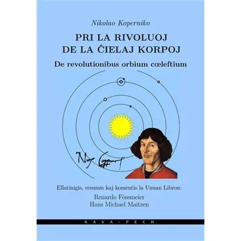 Kava-Pech Pri la rivoluoj de la cielaj korpoj / De revolutionibus orbium coeleltium