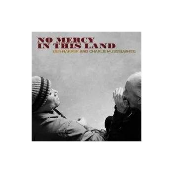 Zahraniční hudba No Mercy In This Land - Ben Harper Charlie Musselwhite (LP)