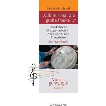'Gib mir mal die große Pauke ...' - Marchand, Marlis