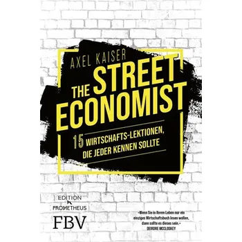 Populárně naučná literatura pro dospělé The Street Economist - Kaiser, Axel