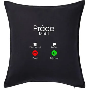 Polštář Práce volá - Polštář 50x50 - 50x50 - Pouze potah ( Černá )
