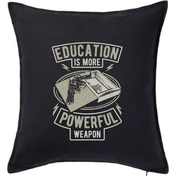 Polštář Education Is More Powerful Weapon - Polštář 50x50 - 50x50 - Pouze potah ( Černá )