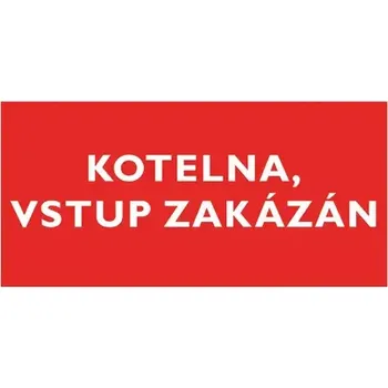 samolepka Tabulka - Kotelna, vstup zakázán