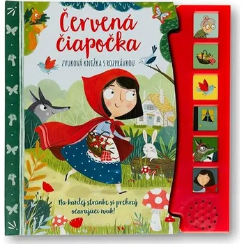 Červená čiapočka: Zvuková knižka s rozprávkou Kniha