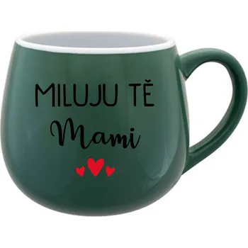 MILUJU TĚ MAMI - zelený keramický hrníček 300 ml