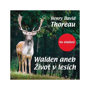 David H.Thoreau: Walden aneb Život v lesích MP3 download