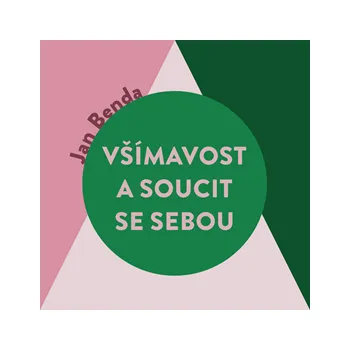 Všímavost a soucit se sebou - Jan Benda: Audiokniha MP3