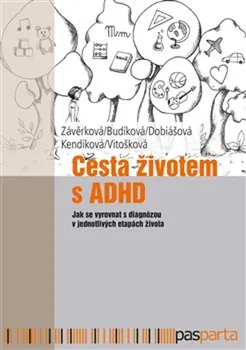 Cesta životem s ADHD - Markéta Závěrková a kol. (2023, brožovaná)