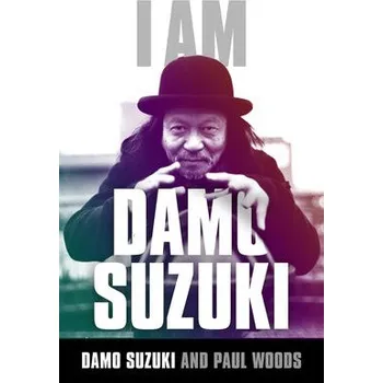 Cizojazyčná kniha I am Damo Suzuki - Woods, Paul