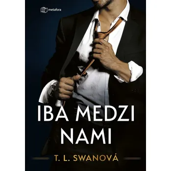 Iba medzi nami (4. diel) - T.L. Swan