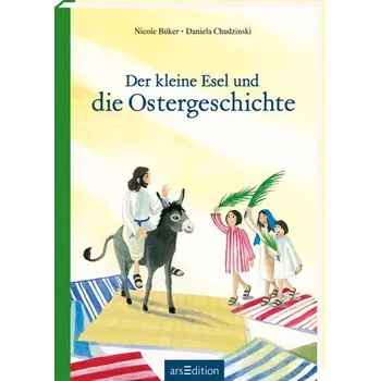 První čtění Der kleine Esel und die Ostergeschichte - Büker, Nicole [DE] (2023, Firma, Ars Edition GmbH)