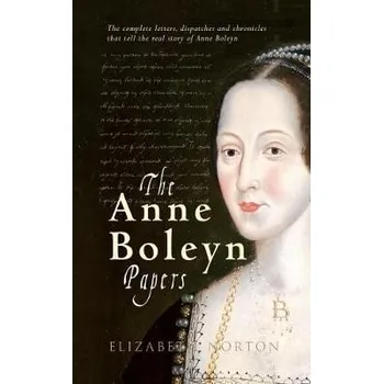 Cizojazyčná kniha Anne Boleyn Papers - Norton, Elizabeth