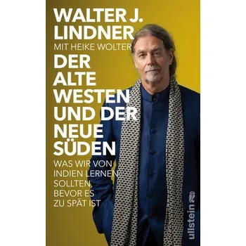 Der alte Westen und der neue Süden - Lindner, Walter