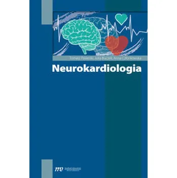 Neurokardiologia - Pasierski Tomasz, Buczek Julia, Członkowska Anna